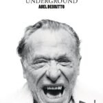 Bukowski más allá del mito: el rescate del escritor