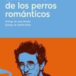 El fenómeno Roberto Bolaño: dos aproximaciones complementarias